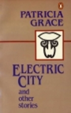 Electric City Patricia Grace